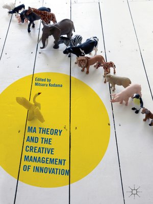 cover image of Ma Theory and the Creative Management of Innovation